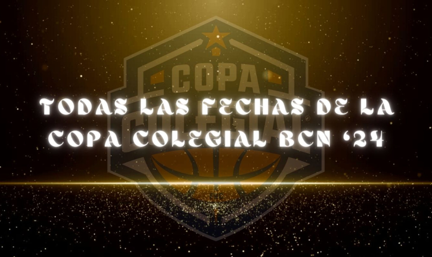 Conoce todas las fechas clave de la Copa Colegial Barcelona 2024