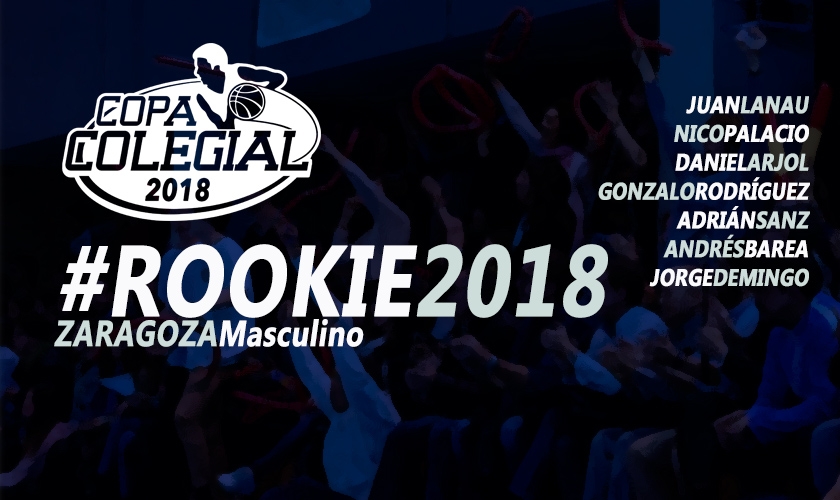 Mejor Rookie #CopaColegialZaragoza 2018