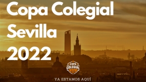 Regresa la Copa Colegial a Sevilla en 2022