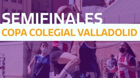 Semifinales Copa Colegial Valladolid 2022