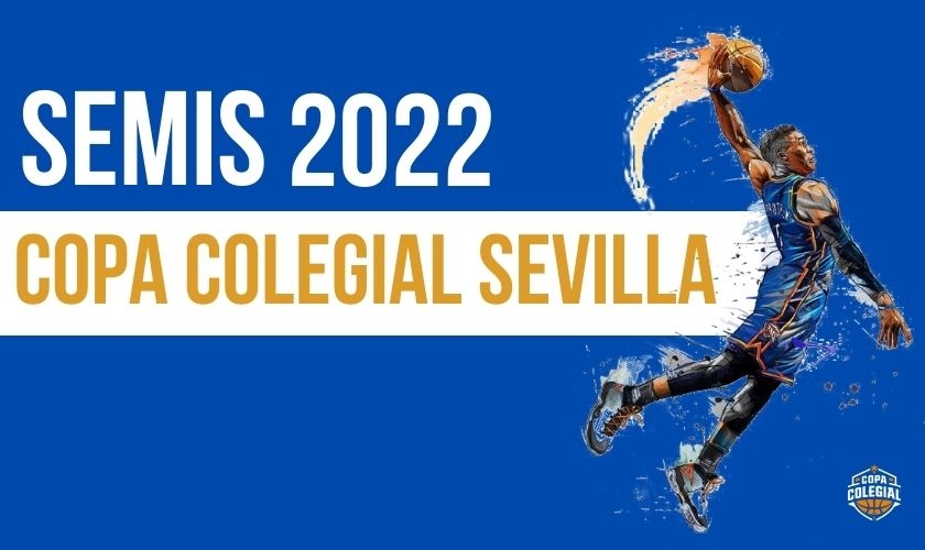 Semifinales en la Copa Colegial Sevilla 2022