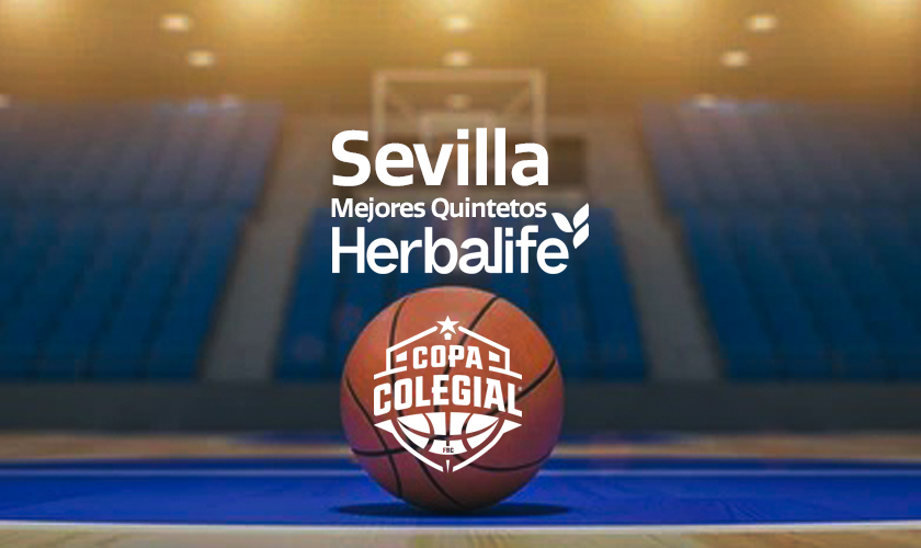 Vota ya los Mejores Quintetos Herbalife de Copa Colegial Sevilla